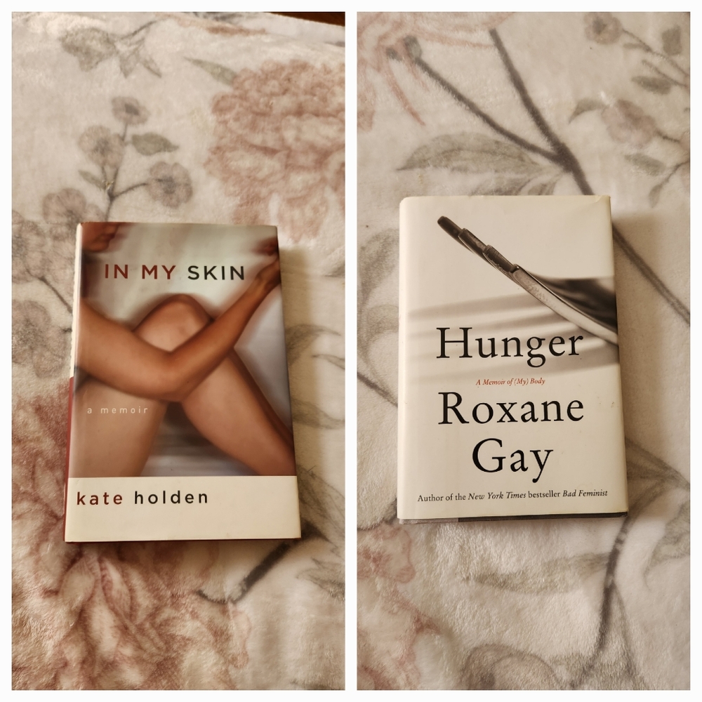 Hunger by Roxane Gay & In My Skin by Kate Holden Books (Lot of 2)